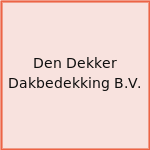 Den Dekker Dakbedekking B.V.